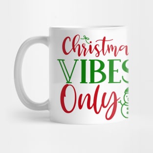 Christmas Vibes Only Mug